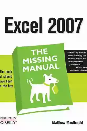 Excel 2007: The Missing Manual Matthew MacDonald