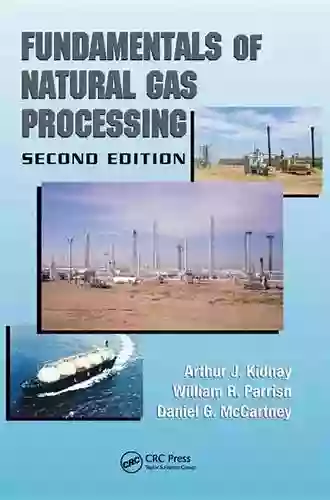 Fundamentals Of Natural Gas Processing