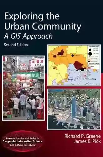 Exploring the Urban Community: A GIS Approach (2 downloads) (Pearson Prentice Hall in Geographic Information Science (Hardcover))