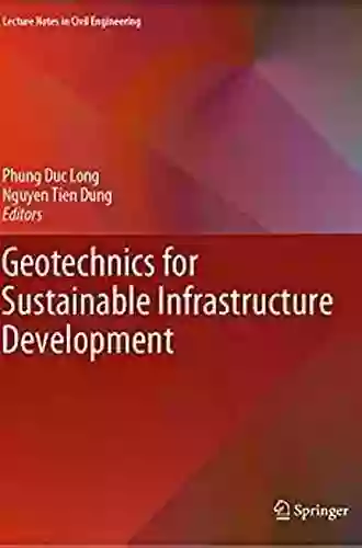 Geotechnics For Sustainable Infrastructure Development (Lecture Notes In Civil Engineering 62)