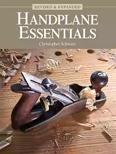 Handplane Essentials Revised Expanded Christopher Schwarz