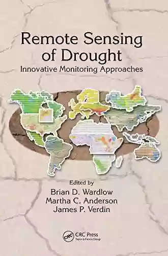 Remote Sensing Of Drought: Innovative Monitoring Approaches (Drought And Water Crises)