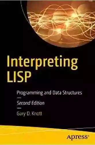 Interpreting LISP: Programming And Data Structures