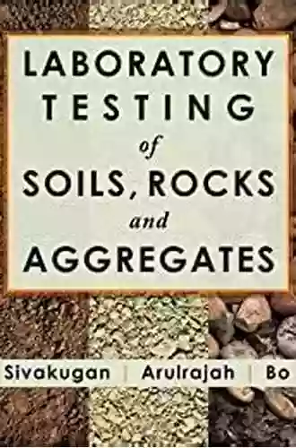 Laboratory Testing Of Soils Rocks And Aggregates