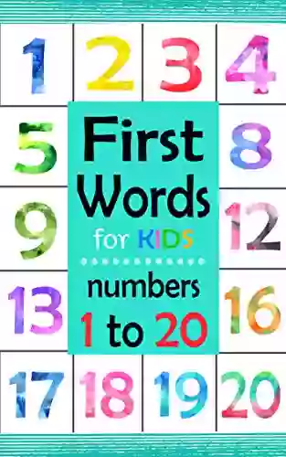 First Words For Kids: Learning For Preschool And Toddler : Basic Words Numbers 1 To 20 For Counting And Number Skills (kids 2)