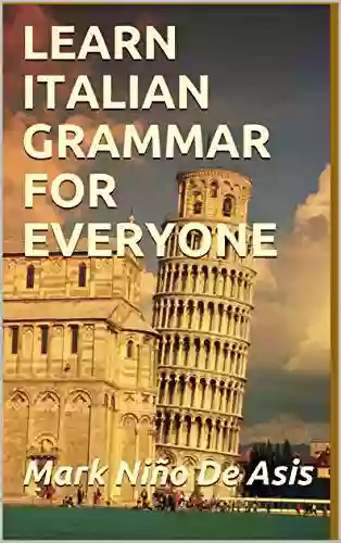 LEARN ITALIAN GRAMMAR FOR EVERYONE: A Self Study (2020 13)