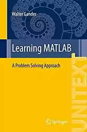 Learning MATLAB: A Problem Solving Approach (UNITEXT 95)