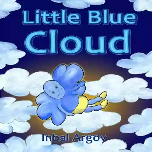 Children S Book: Little Blue Cloud (Fun And Smart Children S Collection 1)