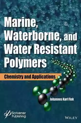 Marine Waterborne And Water Resistant Polymers: Chemistry And Applications