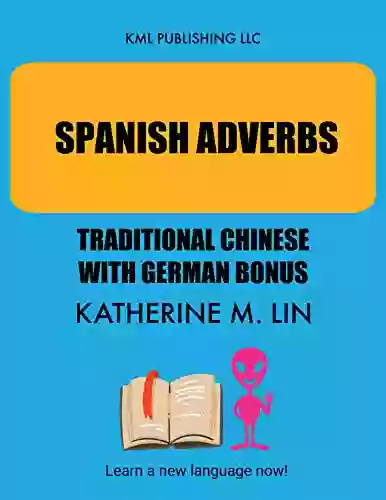 SPANISH ADVERB Traditional Chinese German Bonus (SPANISH GRAMMAR BOOK)