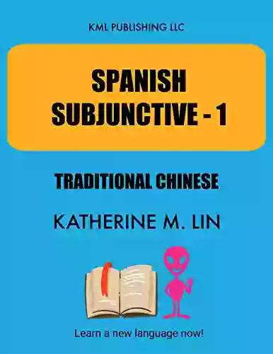 SPANISH SUBJUNCTIVE 1 Traditional Chinese (SPANISH GRAMMAR BOOK)