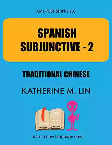 SPANISH SUBJUNCTIVE 2 Traditional Chinese (SPANISH GRAMMAR BOOK)