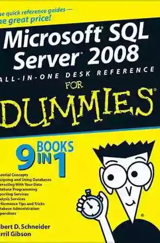 Microsoft SQL Server 2008 All in One Desk Reference For Dummies