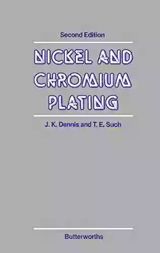 Nickel and Chromium Plating J K Dennis