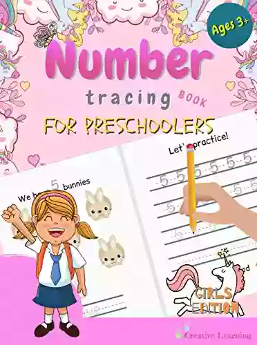 Number Tracing For Preschoolers: Number Tracing For Preschoolers And Kids Ages 3 5 The Right Workbook To Prepare Your Little Girl For Preschool Kindergarten Or Pre K (Girls Edition 1)