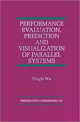 Performance Evaluation Prediction And Visualization Of Parallel Systems (The International On Asian Studies In Computer And Information Science 4)