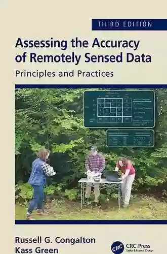 Assessing The Accuracy Of Remotely Sensed Data: Principles And Practices Second Edition (Mapping Science)