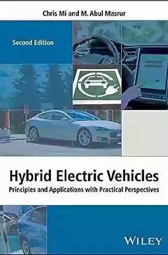 Hybrid Electric Vehicles: Principles And Applications With Practical Perspectives (Automotive Series)