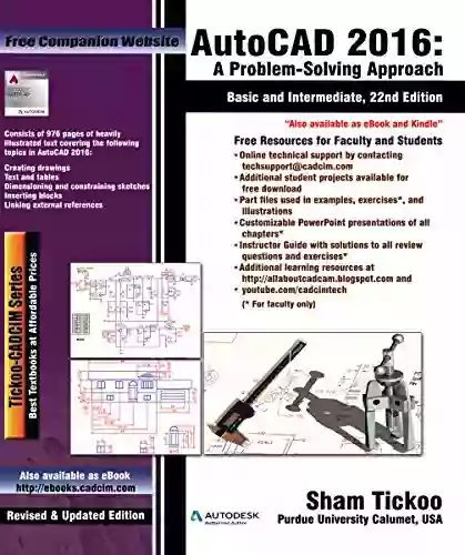 AutoCAD 2016: A Problem Solving Approach Basic And Intermediate 22nd Edition