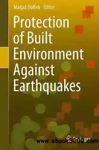 Protection Of Built Environment Against Earthquakes