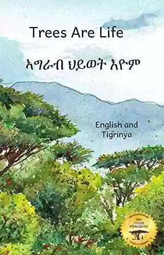 Trees are Life: Restoring the Forests of Africa in Tigrinya and English