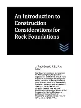 An Introduction To Construction Considerations For Rock Foundations (Geotechnical Engineering)