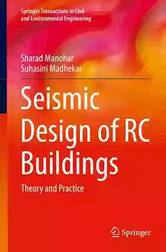 Seismic Design Of RC Buildings: Theory And Practice (Springer Transactions In Civil And Environmental Engineering)