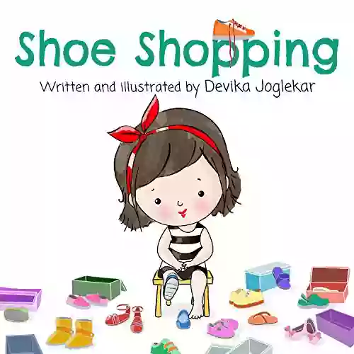 Shoe Shopping Devika Joglekar