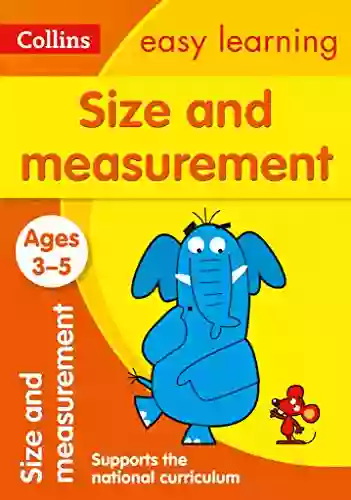 Size And Measurement Ages 3 5: Prepare For Preschool With Easy Home Learning (Collins Easy Learning Preschool)