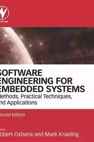 Software Engineering For Embedded Systems: Methods Practical Techniques And Applications (Expert Guide)