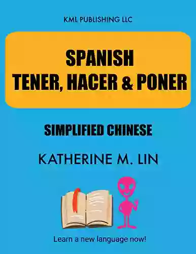 SPANISH TENER HACER PONER Simplified Chinese (SPANISH GRAMMAR BOOK)