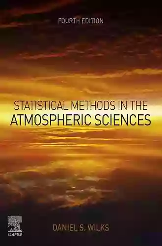 Statistical Methods in the Atmospheric Sciences