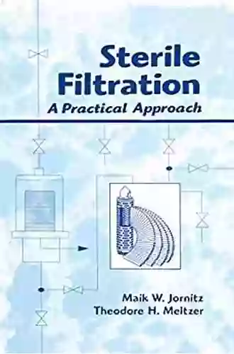 Sterile Filtration: A Practical Approach