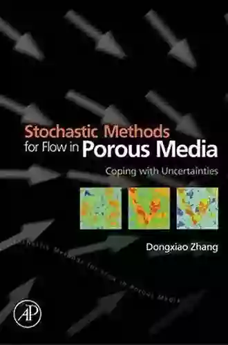 Stochastic Methods for Flow in Porous Media: Coping with Uncertainties