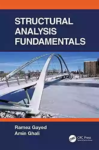 Structural Analysis Fundamentals Amin Ghali