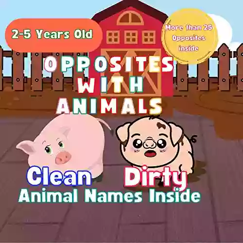 Opposite For Toddler With Animals: With Animal Names/ Learn And Play for Preschool Kids