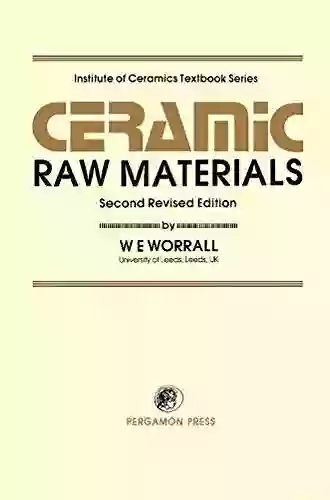 Ceramic Raw Materials: Institute Of Ceramics Textbook