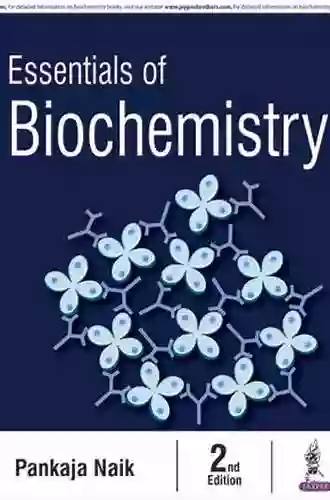 Essentials Of Biochemistry Pankaja Naik