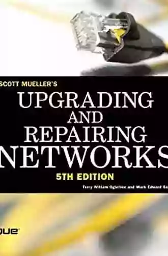 Upgrading And Repairing Networks Mark Edward Soper