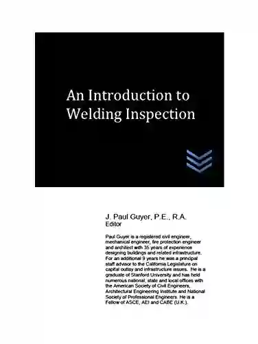 An Introduction To Welding Inspection (Welding Engineering)