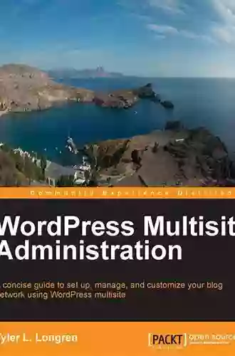 WordPress Multisite Administration Tyler L Longren