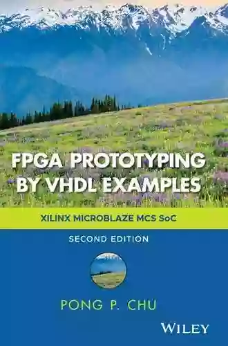 FPGA Prototyping By VHDL Examples: Xilinx MicroBlaze MCS SoC