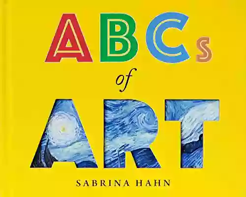 ABCs Of Art (Sabrina Hahn S Art Concepts For Kids)