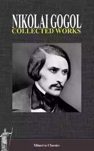 Collected Works Of Nikolai Gogol