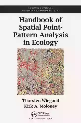 Handbook Of Spatial Point Pattern Analysis In Ecology