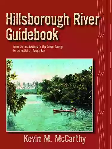 Hillsborough River Guidebook (Rivers Of Florida)