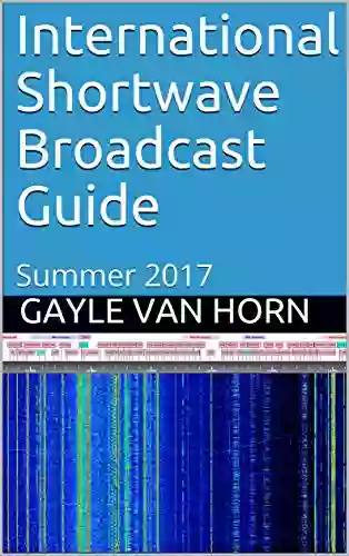 International Shortwave Broadcast Guide: Summer 2017