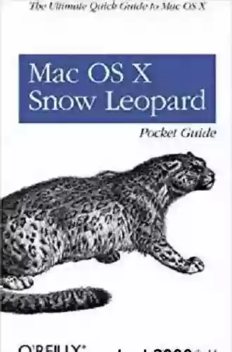 Mac OS X Snow Leopard Pocket Guide: The Ultimate Quick Guide To Mac OS X (Pocket Ref / Guide)