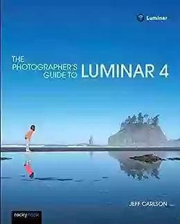 The Photographer S Guide To Luminar 4