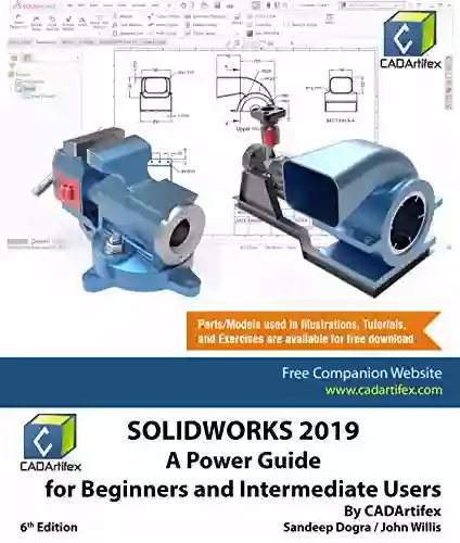 SOLIDWORKS 2019: A Power Guide For Beginners And Intermediate User